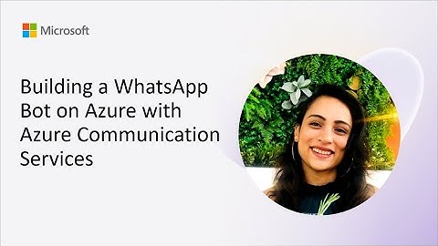 Building a WhatsApp Bot on Azure with Azure Communication Services