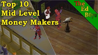 My Top 10 Mid Level Money Makers | OSRS Top 10 Low-Mid Money Makers