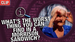 QI | What's The Worst Thing You Can Find In A Morrison Sandwich?