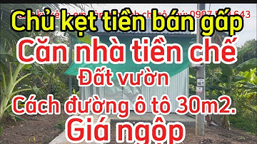 Chủ ngộp bán gấp căn nhà tiền chế + Đất vườn mặt tiền đường dal cách đường ô tô 30m2 Hậu Giang