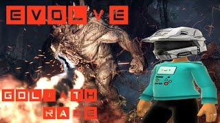 Evolve Play 1: GOLIATH RAGE