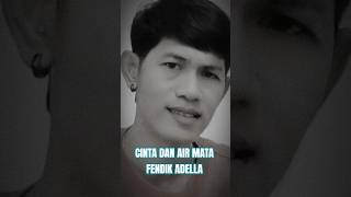 Download Lagu Cinta dan air mata - Fendik Adella #cintadanairmata #fendikadella #fypyoutube #duet #lipsyncs #fyp MP3