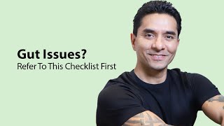 Gut Issues? Refer To This Checklist First