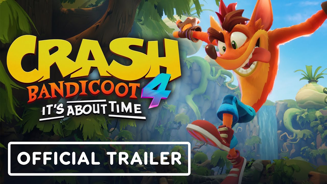Crash Bandicoot 4: It's About Official Trailer YouTube