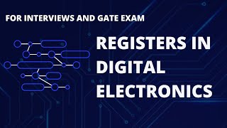 Registers in Digital Electronics Made Easy