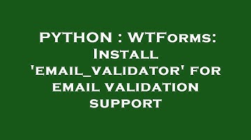 PYTHON : WTForms: Install 