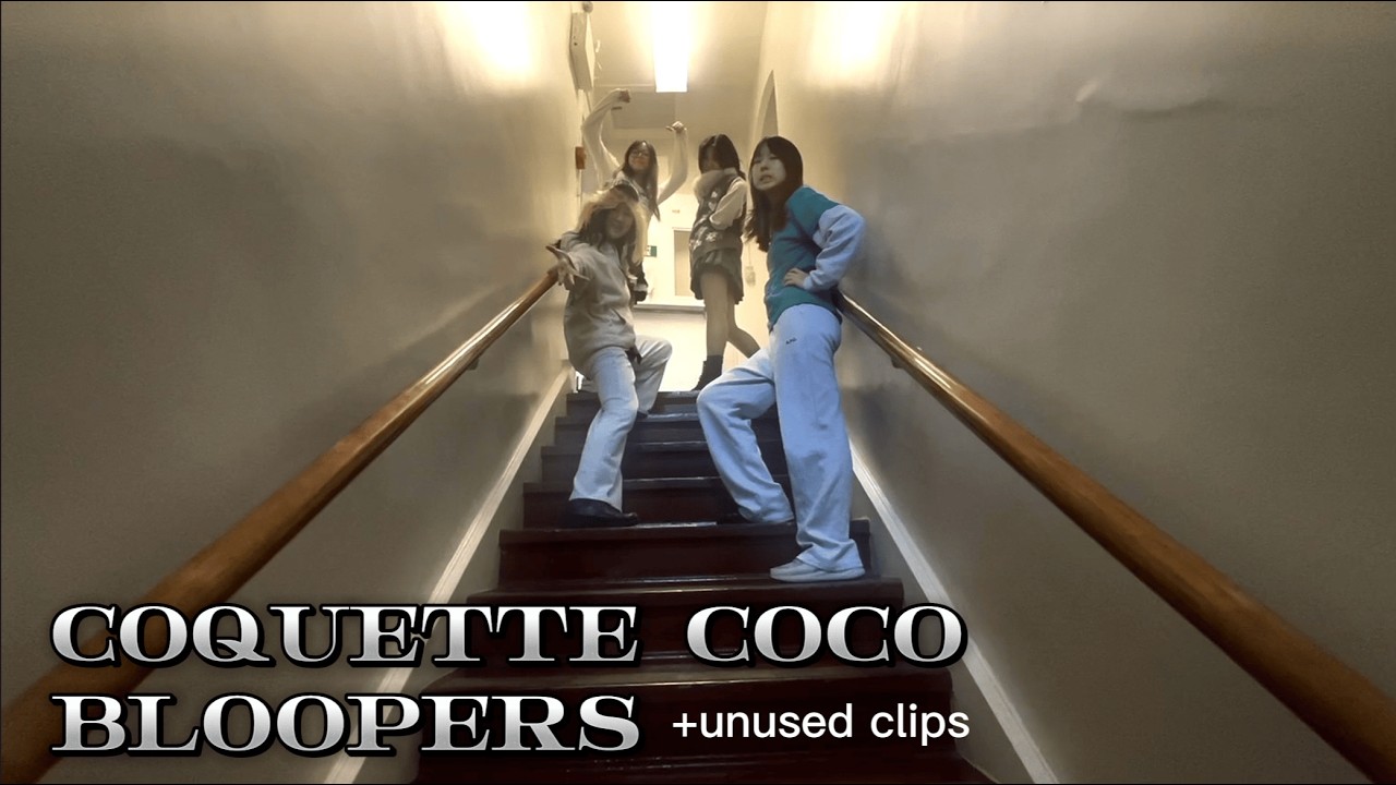 Coquette Coco BLOOPERS/CUT SCENES