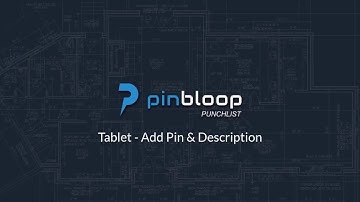 Pinbloop Punchlist - Tablet App Video - Add Pin & Description