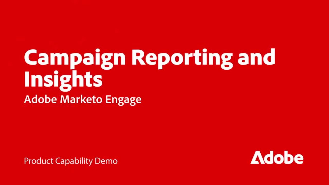 Analyze Campaign Performance with Reporting in Marketo Engage | Adobe ...