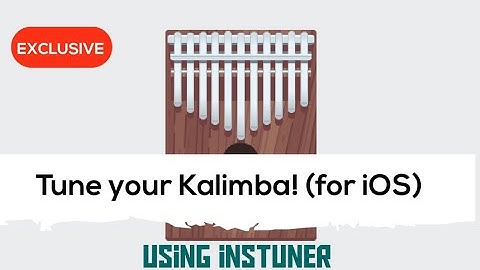 Tune your Kalimba using Instuner iOS app | Kalimba Tutorial