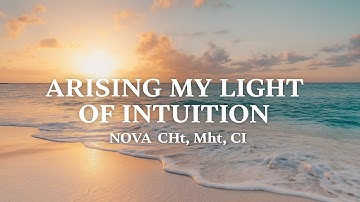 Hypnosong Arising My Light Intuition | for Unlocking your intuition
