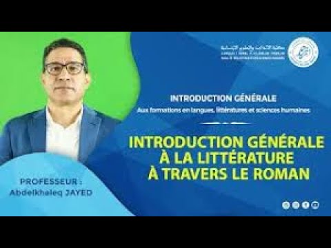 INTRODUCTION GÉNÉRALE - Introduction générale À la littérature à Travers le Roman -Abdelkhaleq JAYED