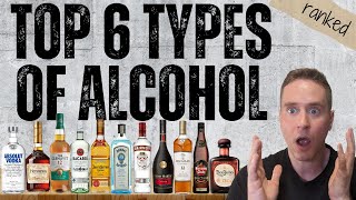 The Six Most Common Distilled Spirits Ranked
