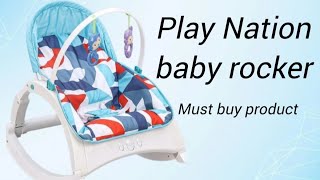 Play Nation Baby Rocker 2 In 1 Review Must Buy This Product For Babies