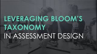 Leveraging Bloom's Taxonomy in Assessment Creation