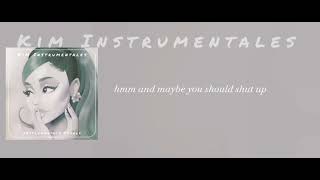 Ariana Grande - shut up ( Instrumentals Vocals Original  )