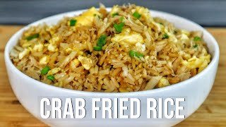 The Most Delicious Crab Fried Rice Recipe Ever!
