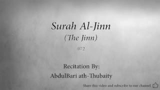 Surah Al Jinn The Jinn 072 AbdulBari ath Thubaity Quran Audio