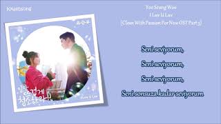Yoo Seung Woo  I Luv U Luv  trke Altyazl clean With Passion For Now Ost Part 3
