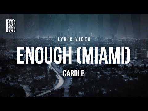 Cardi B - Enough | Lyrics