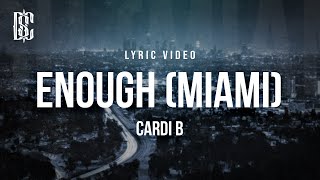 Cardi B - Enough (Miami) | Lyrics Resimi