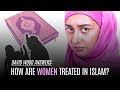 How Are Women Treated in Islam?