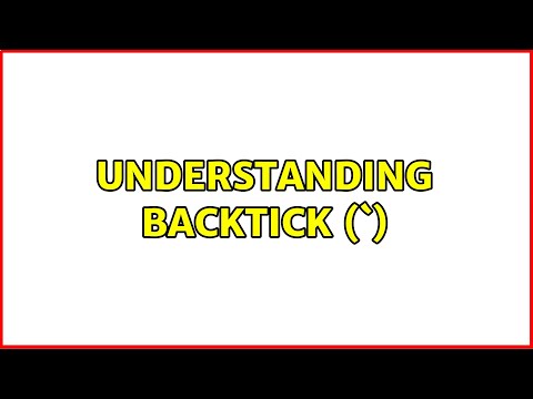 Unix & Linux: Understanding backtick (`) (3 Solutions!!)