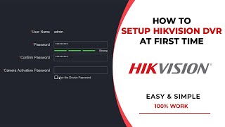 how to activate and setup new hikvision dvr