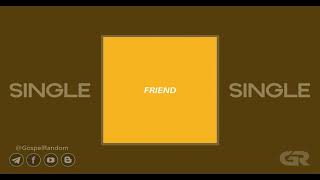 OneEleven Music - Friend [Single] 2021