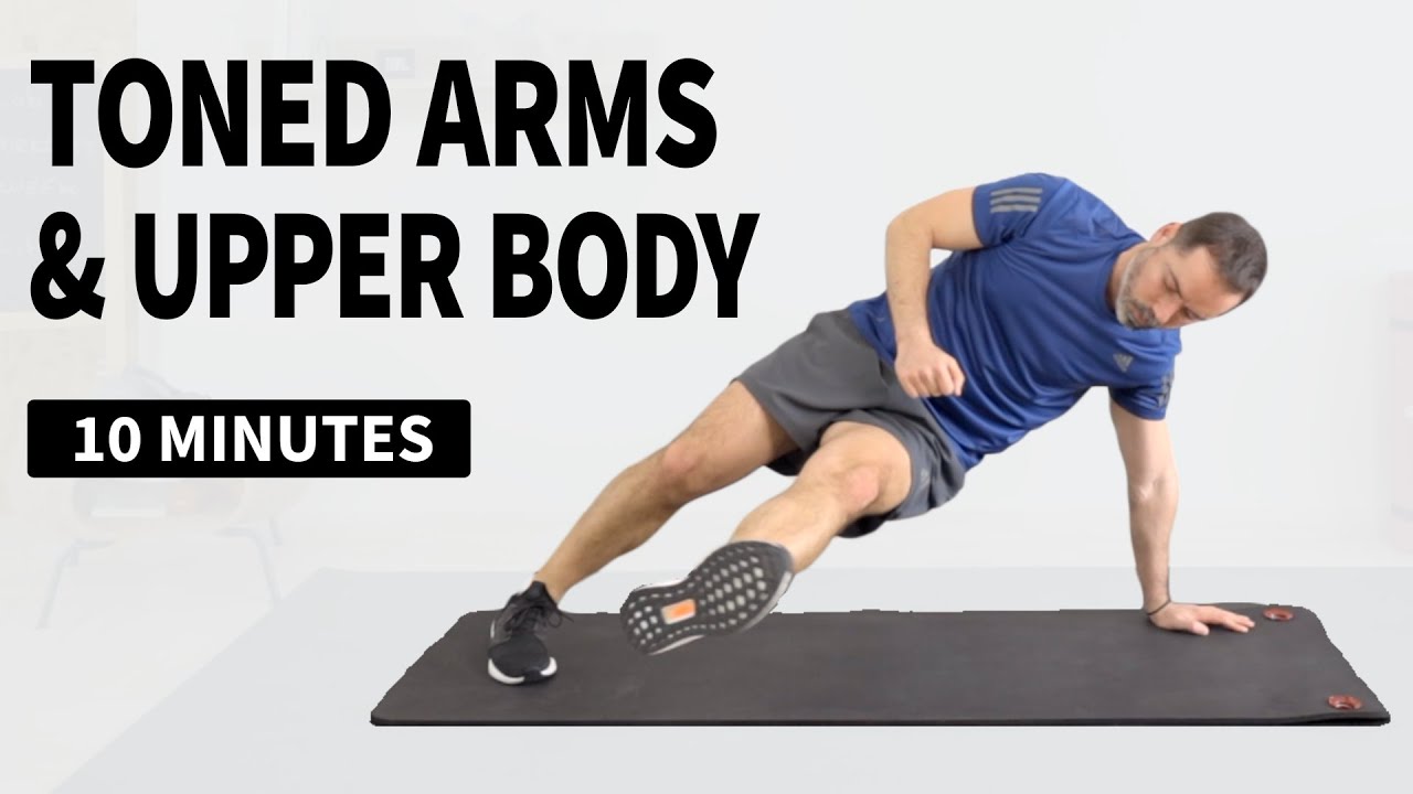 10 min Toned Arms & Upper Body Workout | 4 Weeks Zero Equipment - YouTube