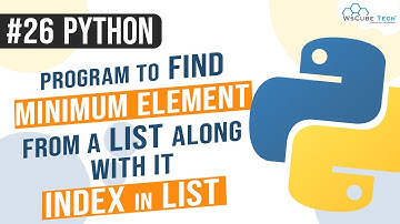 Python Program to Find the Minimum Element from a List of Element along with its Index in the List