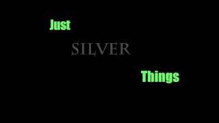 Just Silver Things #1 | datJ0e
