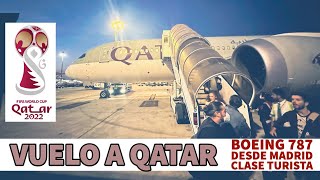 QATAR: Vuelo Madrid Doha pre mundial - Boeing 787 - clase económica