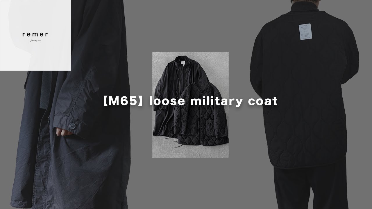 【M65】loose military coat (3WAY)  remer