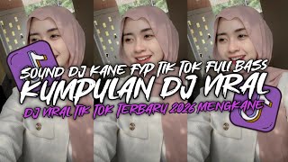 KUMPULAN ‎DJ VIRAL TIK TOK TERBARU 2026 FULL BASS JEDAG JEDUG MENGKANE 