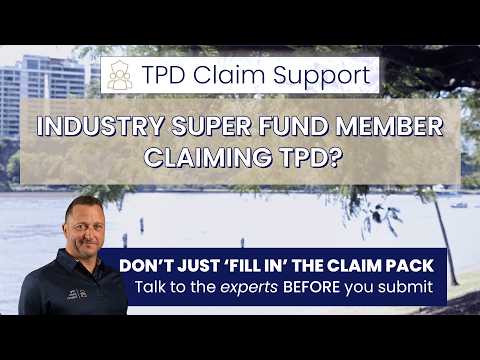 Industry Super Fund TPD Claim? Don't Submit Without Watching This