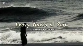 Emotional Sad Lofi | slowed & Reverbed | LoFi Broken Vibes | Moody hindu Lofi 