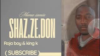 SHAFI_-_ZEDON_-_ROJA BOY_-_KING K_  AUDIO 
