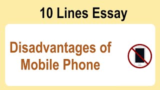 10 Lines on Disadvantages of Mobile Phone || Essay on Disadvantages of Mobile Phone in English