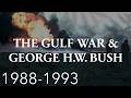 The Gulf War: How George H.W. Bush Sealed America's Future