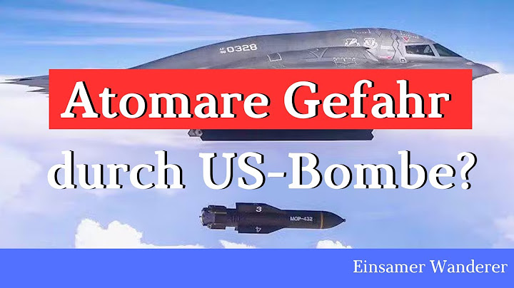 Bunkerbrecher GBU-57 - ist es nicht irre, "Atomanlagen" zu bombardieren?