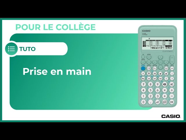 Mini TUTO : Prise en main de la calculatrice CASIO fx-92 Collège