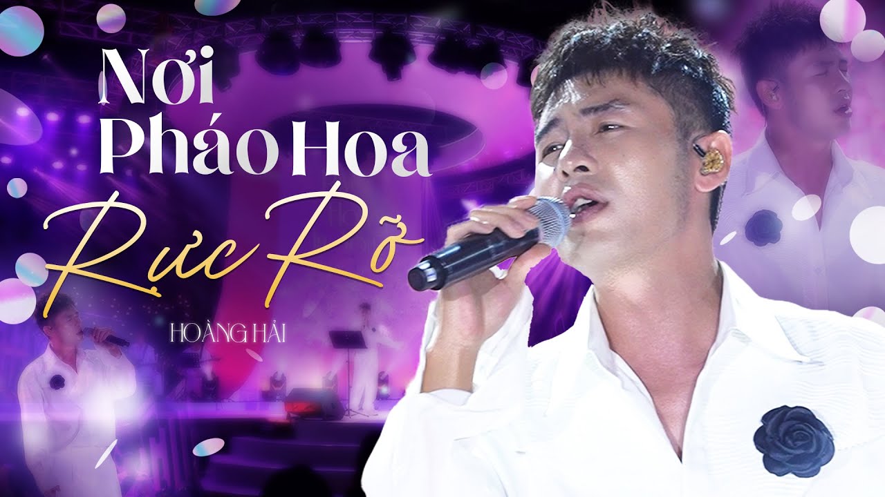 NƠI PHÁO HOA RỰC RỠ - HOÀNG HẢI live at RIVER FLOWS IN YOU