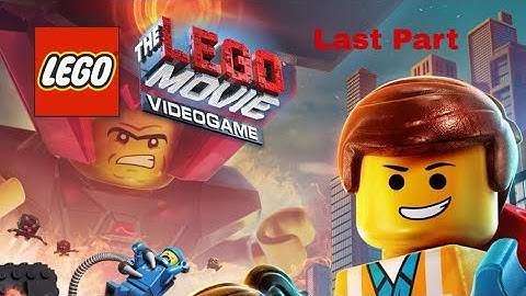 Let’s Play The Lego Movie Videogame Part 16: The Final Showdown 