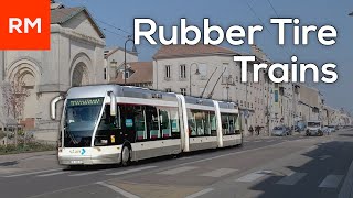 Rubber-Tire Rail Transit is Weird