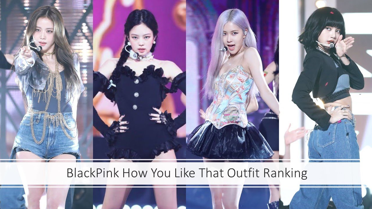 Blackpink How You Like That Outfit Ranking Youtube