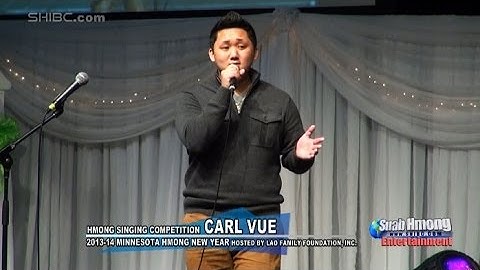 Suab Hmong E-News:  Carl Vue, Singing Competition at 2013-14 MN Hmong New Year