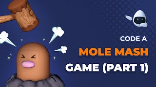 Code a 3D Mole Mash Game - Part 1 screenshot 4