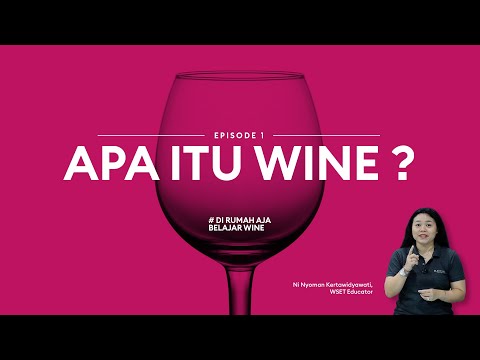 Hatten Education Center: Basic Wine Training, Apa itu wine ?  (Episode 1)