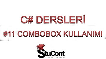 Stucont - C# Dersleri #11 - Combobox Kullanımı